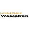 Le Centre de Guérison Waseskun